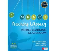 Nancy Frey John Hatt Teaching Literacy in the Visible Learning Clas (Tascabile)