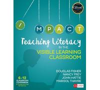 Nancy Frey John Hattie Dougla Teaching Literacy in the Visible Learn (Tascabile)