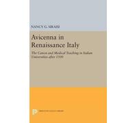 Nancy G. Siraisi Avicenna in Renaissance Italy (Copertina rigida)