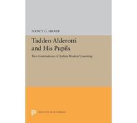 Nancy G. Siraisi Taddeo Alderotti and His Pupils (Tascabile)