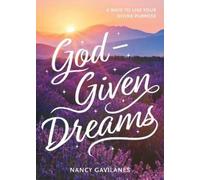 Nancy Gavilanes God-Given Dreams (Tascabile)