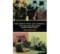 Nancy Gentile Ford The Great War and America (Copertina rigida)