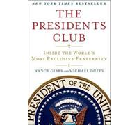 Nancy Gibbs Michael Duffy The Presidents Club (Tascabile)