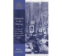 Nancy Glazener Literature in the Making (Copertina rigida)