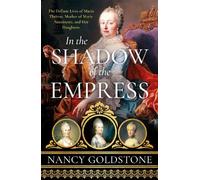 Nancy Goldstone In the Shadow of the Empress (Tascabile)