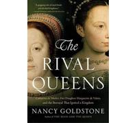 Nancy Goldstone The Rival Queens (Tascabile)