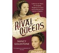 Nancy Goldstone The Rival Queens (Tascabile)