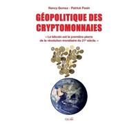 Nancy Gomez Patrick Pasin Geopolitique Des Cryptomonnaies (Tascabile) Documents