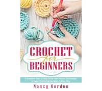 Nancy Gordon Crochet For Beginners (Tascabile) Crocheting