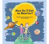Nancy Gorrell How Do I Get to Heaven? (Copertina rigida)
