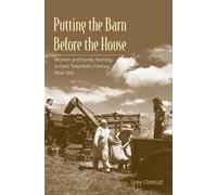 Nancy Grey Osterud Putting the Barn Before the House (Tascabile)