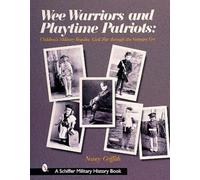 Nancy Griffith Wee Warriors and Playtime Patriots (Copertina rigida)