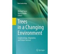 Nancy Grulke Michael Tausz Trees in a Changing Environment (Tascabile)