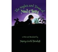 Nancy Guild Bendall The Nights and Times of Ned Clery (Tascabile)