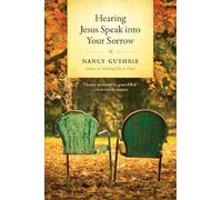 Nancy Guthrie Hearing Jesus Speak Into Your Sorrow (Copertina rigida)