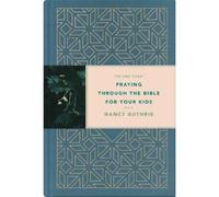 Nancy Guthrie One Year Praying through the Bible for Your Kid (Copertina rigida)