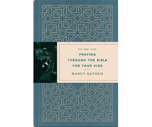 Nancy Guthrie One Year Praying through the Bible for Your Kid (Copertina rigida)