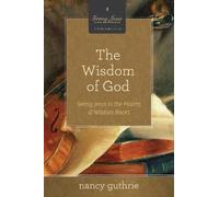 Nancy Guthrie The Wisdom of God (Tascabile) Seeing Jesus in the Old Testament