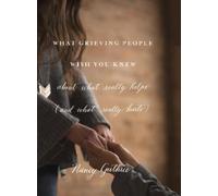 Nancy Guthrie What Grieving People Wish You Knew about What Really H (Tascabile)