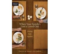 Nancy Guthrie When Your Family'S Lost A Loved One (Tascabile)