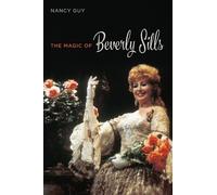 Nancy Guy The Magic of Beverly Sills (Copertina rigida) Music in American Life
