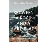 Nancy Haight Penrose Between a Rock and a Hard Place (Tascabile)
