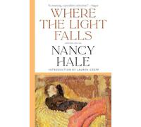 Nancy Hale Lauren Groff Where the Light Falls: Selected Stories (Tascabile)