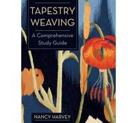 Nancy Harvey Tapestry Weaving (Tascabile)