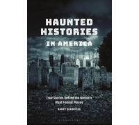 Nancy Hendricks Haunted Histories in America (Tascabile)