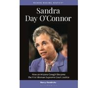 Nancy Hendricks Sandra Day O'Connor (Copertina rigida) Women Making History