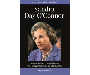 Nancy Hendricks Sandra Day O'Connor (Copertina rigida) Women Making History
