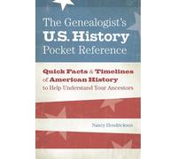 Nancy Hendrickson The Genealogist’s U.S. History Pocket Reference (Tascabile)