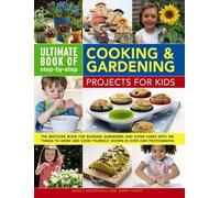 Nancy Hendy, Je Ultimate Book of Step By Step Cooking & Gardening Pr (Tascabile)