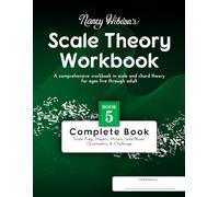 Nancy Hibdon's Scale Theory Workbook - Book 5 Complete: A comprehensive workbook in scale and chord theory for ages five though adult.