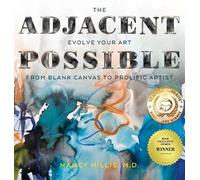 Nancy Hillis Bruce Sawhill The Adjacent Possible (Copertina rigida)