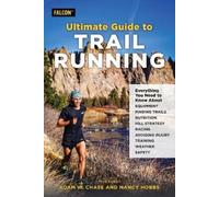 Nancy Hobbs Adam W. Chase Ultimate Guide to Trail Running (Tascabile)