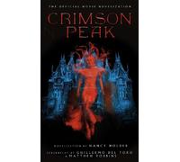 Nancy Holder Crimson Peak: The Official Movie Novelization (Tascabile)