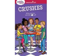 Nancy Holyoke A Smart Girl's Guide: Crushes (Tascabile)