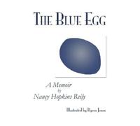 Nancy Hopkins Reily The Blue Egg (Tascabile)