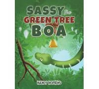 Nancy Hopkins Sassy the Green Tree Boa (Tascabile)