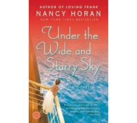Nancy Horan Under the Wide and Starry Sky (Tascabile)