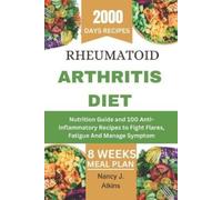 Nancy J Atkins Rheumatoid Arthritis Diet (Tascabile)