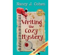 Writing the Cozy Mystery: Expanded Second Edition