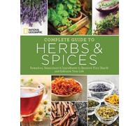 Nancy J. Hajesk National Geographic Complete Guide to Herbs and Spic (Tascabile)