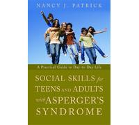 Nancy J Patrick Social Skills for Teenagers and Adults with Asperger (Tascabile)