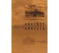 Nancy J. Peterson Against Amnesia (Copertina rigida)