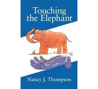 Nancy J Thompson Touching the Elephant (Tascabile)