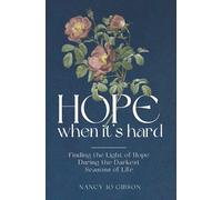 Nancy Jo Gibson Hope When It's Hard (Tascabile)