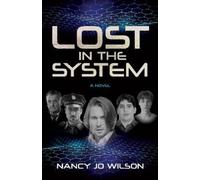 Nancy Jo Wilson Lost in the System (Tascabile)