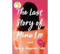 Nancy Jooyoun Kim The Last Story of Mina Lee (Copertina rigida)